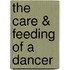 The Care & Feeding of A Dancer