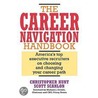 The Career Navigation Handbook by Scott A. Scanion