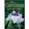 The Carolinas Gardener's Guide door Toby Bost