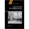 The Case For The Enlightenment door John Robertson