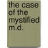 The Case of the Mystified M.D.