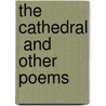 The Cathedral  And Other Poems by Henry Doman