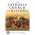 The Catholic Church in History