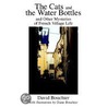 The Cats and the Water Bottles by David L. Bouchier