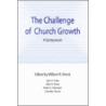 The Challenge of Church Growth by Wilbert R. Shenk