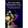 The Charitable Remainder Trust door Adam Starchlild