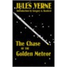 The Chase Of The Golden Meteor by Jules Vernes