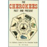 The Cherokees Past and Present door Shirley Simmons