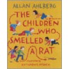 The Children Who Smelled A Rat by Allan Ahlberg
