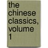 The Chinese Classics, Volume 1