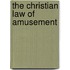 The Christian Law Of Amusement