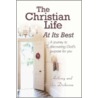 The Christian Life At Its Best door Larisha Dickerson