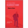 The Cinema Of Abbas Kiarostami by Alberto Elena