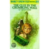 The Clue In The Crumbling Wall door Carolyn Keane