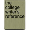 The College Writer's Reference by Toby Fulwiler
