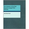 The Colonel Of The Red Huzzars by John Reed Scott