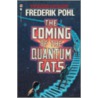 The Coming of the Quantum Cats by Frederik Pohl