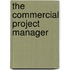 The Commercial Project Manager