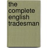 The Complete English Tradesman door Danial Defoe