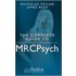 The Complete Guide To Mrcpsych