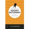 The Complete Hockey Dictionary door Andrew Podnieks