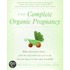 The Complete Organic Pregnancy