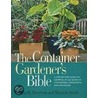 The Container Gardener's Bible by Miranda Smith
