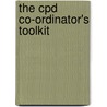 The Cpd Co-Ordinator's Toolkit by Sue Kelly