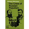The Crisis of Russian Populism by Richard Wortman