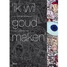 Ik wil goud maken door F. der Nederlanden