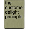 The Customer Delight Principle door Timothy Keiningham