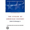The Cycles of American History by Arthur Meier Schlesinger Jr.