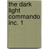 The Dark Light Commando Inc. 1 door C.J. Daniels