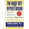 The Dash Diet for Hypertension door Sir Thomas Moore