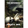 The Defenders and Three Others door Philip K. Dick