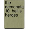The Demonata 10. Hell s Heroes door Darren Shan