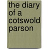 The Diary Of A Cotswold Parson door Francis Edward Witts