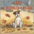 The Dog Who Belonged to No One