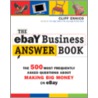 The E-Bay Business Answer Book by Cliff R. Ennico