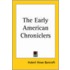 The Early American Chroniclers