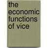 The Economic Functions Of Vice door John McElroy