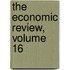 The Economic Review, Volume 16