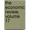 The Economic Review, Volume 17 by Christian Socia