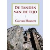 De tanden van de tijd door C. van Houtert