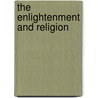 The Enlightenment And Religion by S.J. Barnett