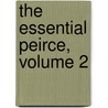 The Essential Peirce, Volume 2 door Charles S. Peirce