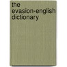 The Evasion-English Dictionary by Maggie Balistreri
