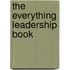 The Everything Leadership Book