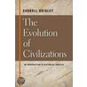 The Evolution Of Civilizations door Carroll Quigley