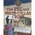 The Fbi And White-collar Crime